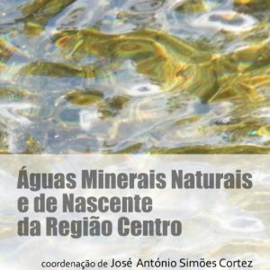 Águas Minerais Naturais e de Nascente da Região Centro