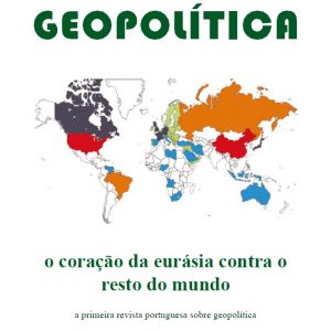 Geopolítica 3 – O coração da eurásia contra o resto do mundo