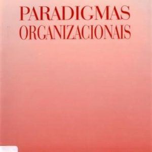 Paradigmas Organizacionais
